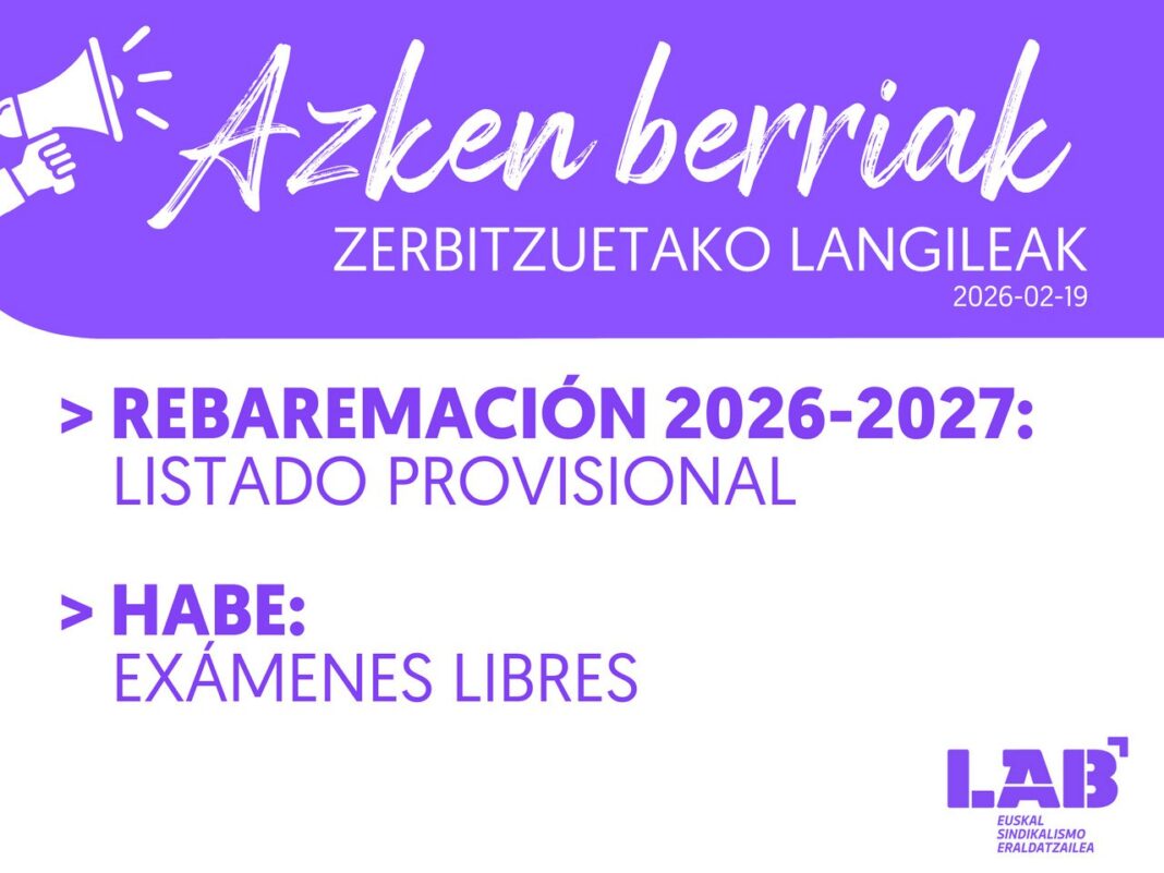 Azken Berriak: Rebaremación 2026-2027 y HABE | LAB sindikatua ...