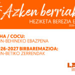 Azken Berriak: 2026-2027 Esleipenak eta Birbaremazioa